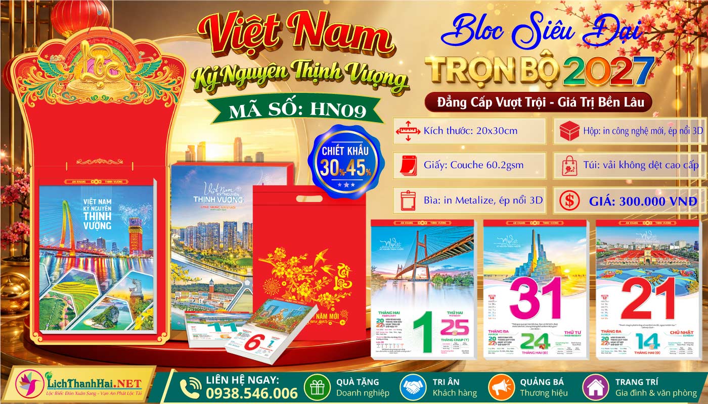 Lịch Bloc Siêu Đại (20x30) Trọn bộ 2027 34 Bloc Siêu Đại - Mã Số: HN09 - Việt Nam Kỷ Nguyên Thịnh Vượng